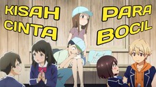 Bukannya Belajar Malah Pacaran 5 Anime Romance Bocil