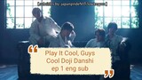 Cool Doji Danshi / Play It Cool, Guys live action Ep 1 (eng sub)