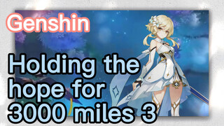 Holding the hope for 3000 miles 3