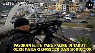 KISAH NY4TA! TAK ADA SATU PUN G£NGSTER YANG TIDAK TAKUT DENGAN PASUKAN YANG SATU INI! ELITE SQUAD 2