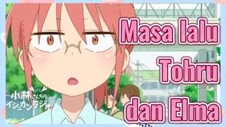 Masa lalu Tohru dan Elma