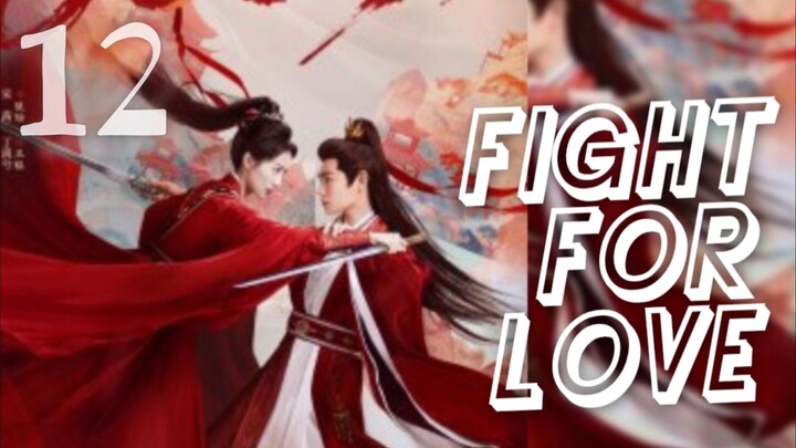 𝐅𝐈𝐆𝐇𝐓 𝓯𝓸𝓻 𝐋𝐎𝐕𝐄 2025 [𝐞𝐧𝐠 𝐬𝐮𝐛] 𝐞𝐩12