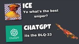 ChatGPT Told Me The Best Sniper is This