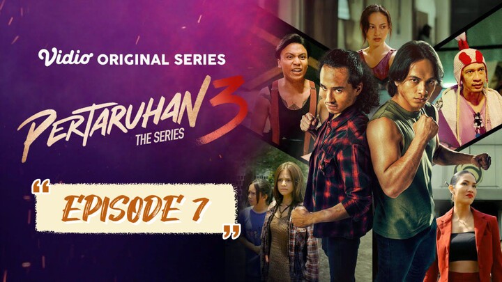 PERTARUHAN The Series 3 Episode 7