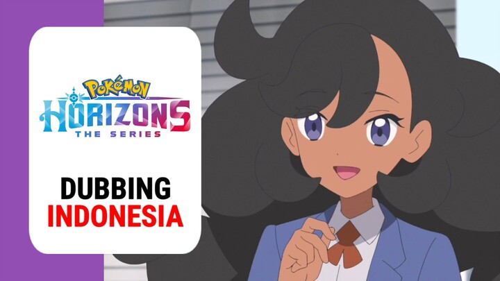 【 DUB INDO 】 Kata MY - Kamu Boleh Pulang Kapan Aja Kok🥰🤍 | Pokémon Horizons: Mega Voltage Arc