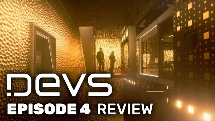 DEVS | Episode 4 Review & Breakdown