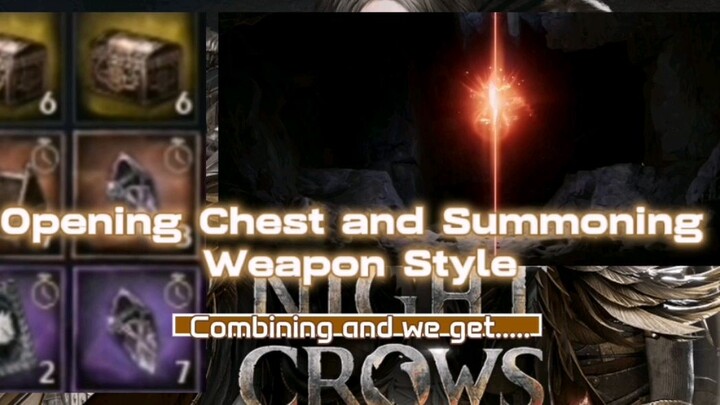 Chest opening and summoning weapon style