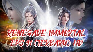 RENEGADE IMMORTAL EPS 91 (TERBARU) HD/1080P