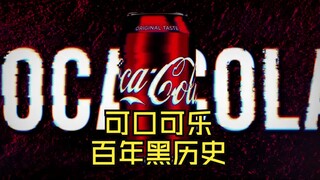 Exposing Coca-Cola's century-long dark history