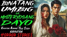 BINATANG UMIBIG SA MISTERYOSANG DAYO _ Kwentong Aswang _ True Story