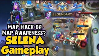 MAP HACK OR MAP AWARENESS? | SELENA GAMEPLAY | MOBILE LEGENDS