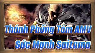 [Thánh Phồng Tôm] Sức Mạnh Thực Sự Của Thầy Saitama