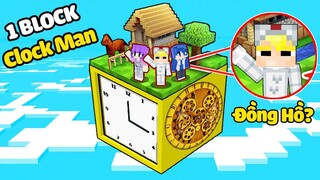 TÔ GÀ THỬ THÁCH 24H SINH TỒN 1 BLOCK CLOCK MAN TRONG MINECRAFT*1 BLOCK ĐỒNG HỒ