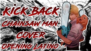 Chainsaw Man Opening「KICK BACK」-Español Latino