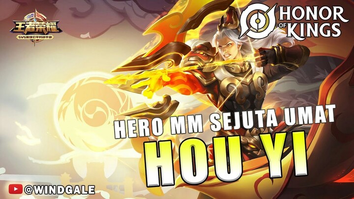 HOU YI | MM SEJUTA UMAT GAMEPLAY - Honor of Kings