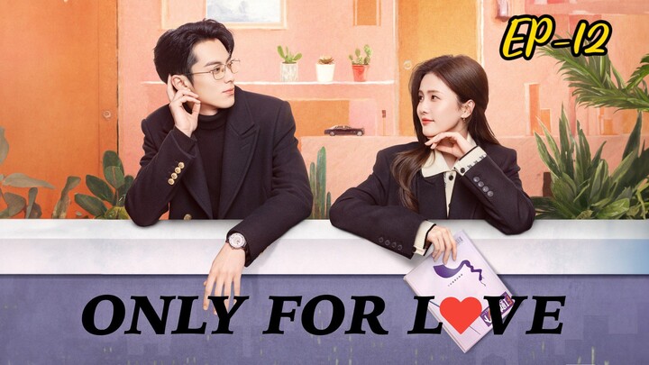 Only For Love |Episode 12 |Hindi Dubbed