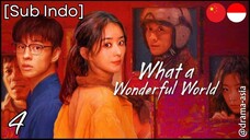 [Sub Indo] What A Wonderful World – Eps. 04 (2025)