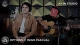 "Options" - Inigo Pascual (Stripped) [In Studio]