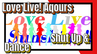 Aqours - Shut Up And Dance | Love Live!