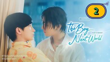 (ENG SUB) 𝗗𝗔 𝗕 𝗢 𝗬 𝗡𝗘𝗫𝗧 𝗪 𝗢 𝗥 𝗟 𝗗 | EP 2