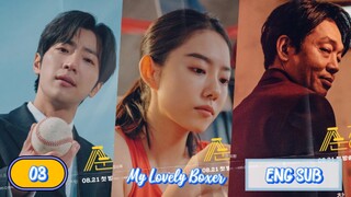 🇰🇷MyLovelyBoxer EPISODE 3 ENG SUB | KDRAMA