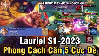 Lauriel S1-2023 Liên Quân Mobile | Cách Chơi, Lên Đồ, Phù Hiệu, Bảng Ngọc Cho Lauriel Mùa 25 Đi Mid