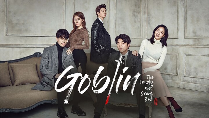 Watch Goblin Season 1 Full Series 2017 HD - onoflix.ru