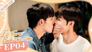 🇨🇳[Eng Sub] I'll Turn Back This Time 04  New BL Series