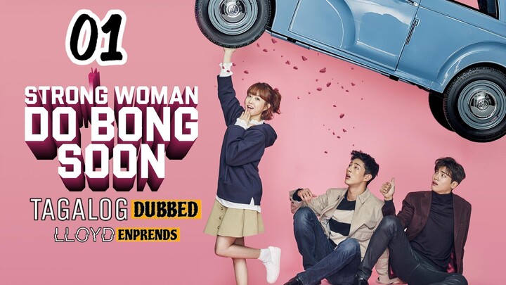 Strong Woman Do Bong Soon episode 1 tagalog dub / dubbed 2017 • Romance