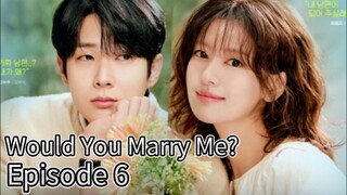 Would You Marry Me? (2025) | Episode 6 | EngSub