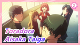 [Toradora AMV] Aisaka Taiga, Aku paling menyukaimu_2