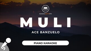 Muli - Ace Banzuelo (Piano Karaoke)