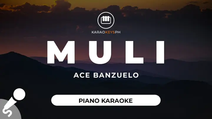 Muli - Ace Banzuelo (Piano Karaoke)