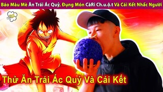 Thử Thách Ăn Trái Ác Qủy, Đụng Độ CàRi Thịt Chuột Và Cái Kết Tê Tái | Review Con Người Và Cuộc Sống