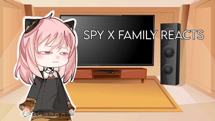 Spy x family reacts