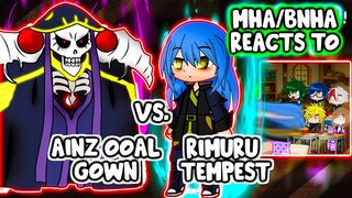 MHA/BNHA Reacts To Rimuru Tempest VS. Ainz Ooal Gown || Gacha Club ||