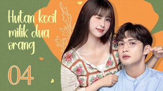 Hutan kecil milik dua orang 04 | A Romance of The Little Forest 04