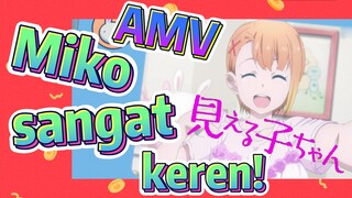 [Mieruko Chan] AMV | Miko sangat keren!