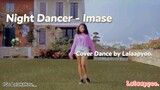 [Lalaapyoo] Night Dancer - Imase Cover Dance