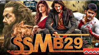 SSMB 29 (2025) | Mahesh Babu New Action Movie | 2025 Full Action New Release Blockbuster Film