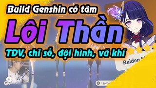 Tất Tần Tật Về Raiden Shogun | Cục Sạc Di Động trong Game =)))) | Build Genshin Có Tâm