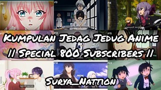 Kumpulan Jedag Jedug Anime || Spesial 800 Subscribers 🙇‍♂️🔥 ||