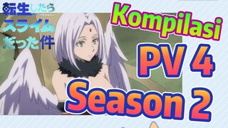 [Slime]Kompilasi | PV 4 Season 2