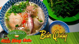 Hấp dẫn món bún quậy  | Đặc sản miền sông nước