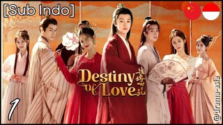 [Sub Indo] Destiny of Love – Eps. 01 (2025)