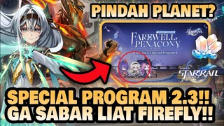 JADWAL SPECIAL PROGRAM & DRIP MARKETING!! Special Program 2.3!! 🤔 | Honkai: Star Rail
