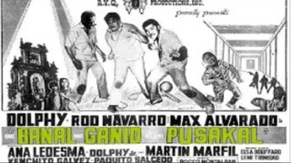 Banal, Ganid at Pusakal 1968 (Tagalog Comedy/Drama Film) Philippines