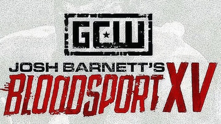 GCW: Josh Barnett’s Bloodsport XV 2026