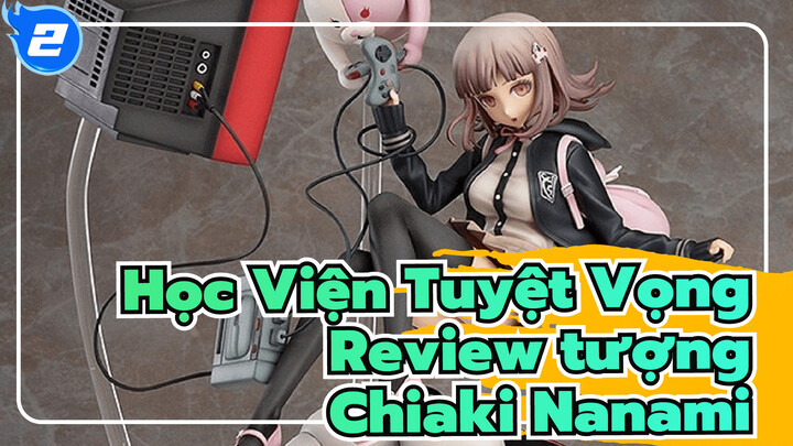 Ngồi trên mặt Monokuma để chơi game? Phat! Đánh giá tượng Chiaki Nanami_2