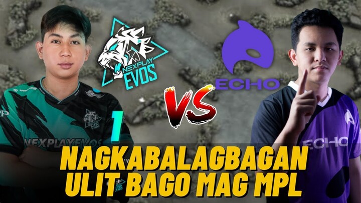 NEXPLAY EVOS VS ECHO NAGKAHARAP ULIT BAGO MAG MPL